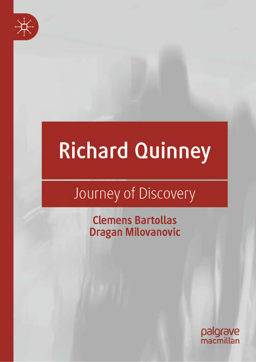 Book cover of Richard Quinney: Journey of Discovery (1st ed. 2019) (Palgrave Pioneers in Criminology)