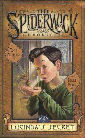 Book cover of Lucinda's Secret (Spiderwick Chronicles Book 3)