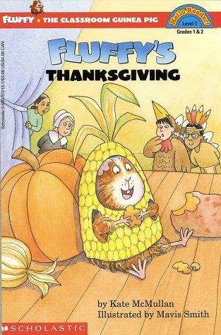 Fluffy's Thanksgiving (Fluffy the Classroom Guinea Pig #2)