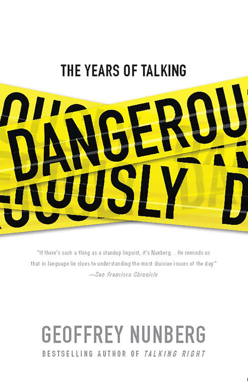 Book cover of The Years of Talking Dangerously