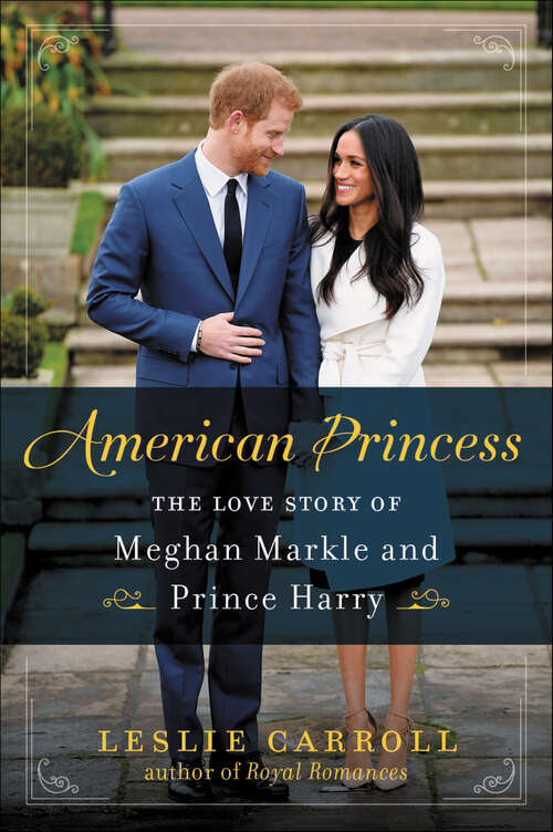 Book cover of American Princess: The Love Story of Meghan Markle and Prince Harry