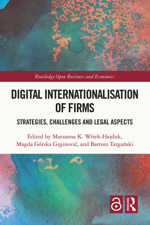 Book cover of Digital Internationalisation of Firms: Strategies, Challenges and Legal Aspects (1) (Routledge Open Business and Economics)