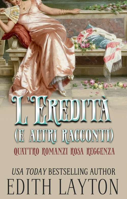 Book cover of L'eredità e altri racconti.: Quattro novelle Recency
