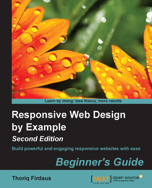 Book cover of Responsive Web Design by Example : Beginner's Guide - Second Edition