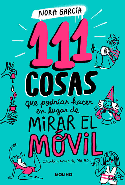 Book cover of 111 cosas que podrías hacer en lugar de mirar el móvil