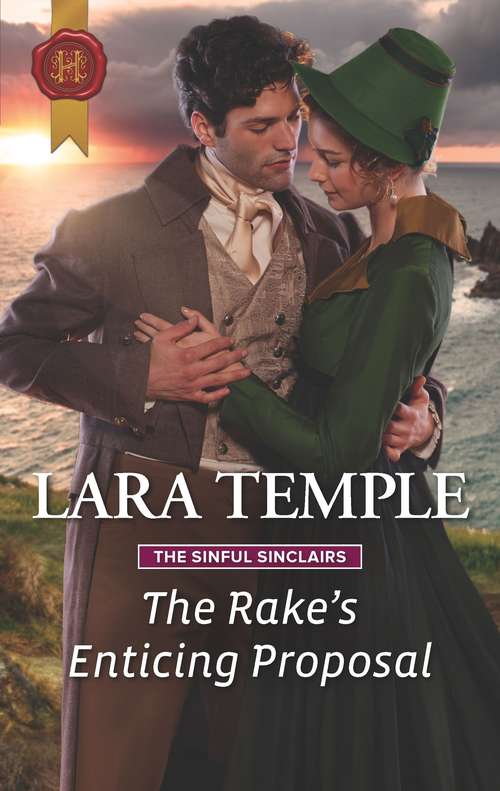 The Rake's Enticing Proposal: The Sinful Sinclairs (The Sinful Sinclairs #2)