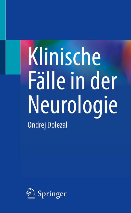 Book cover of Klinische Fälle in der Neurologie (1. Aufl. 2023)