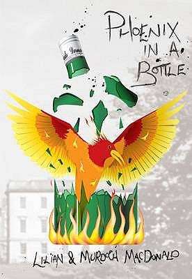 Book cover of Phoenix in a Bottle: How We Overcame Alcoholism, and are Able to Drink Responsibly Again (Second Edition)