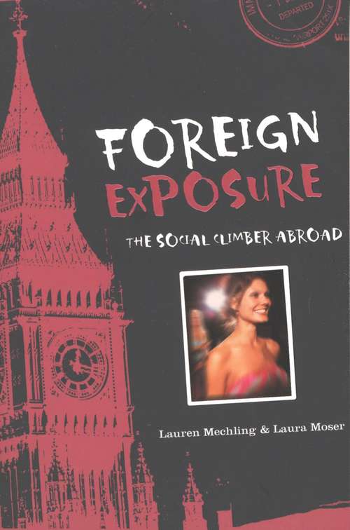 Foreign Exposure: The Social Climber Abroad