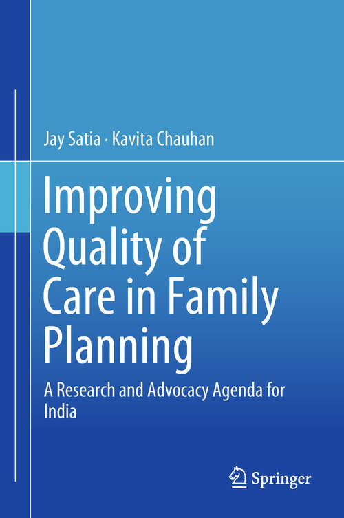 Book cover of Improving Quality of Care in Family Planning: A Research And Advocacy Agenda For India