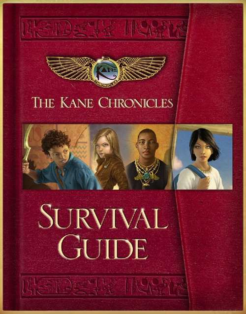 Book cover of The Kane Chronicles Survival Guide (Kane Chronicles)