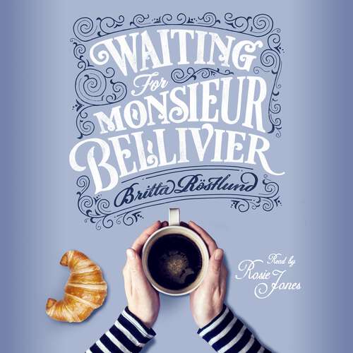 Book cover of Waiting For Monsieur Bellivier: A dazzling mystery set in contemporary Paris