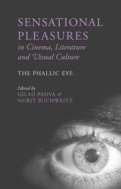 Book cover of Sensational Pleasures in Cinema, Literature and Visual Culture