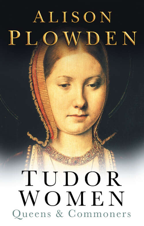 Book cover of Tudor Women: Queens and Commoners