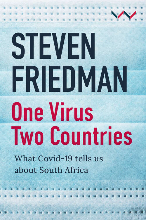 One Virus, Two Countries: What COVID-19 Tells Us About South Africa