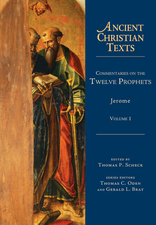 Book cover of Commentaries on the Twelve Prophets: Volume 2 (Ancient Christian Texts #1)