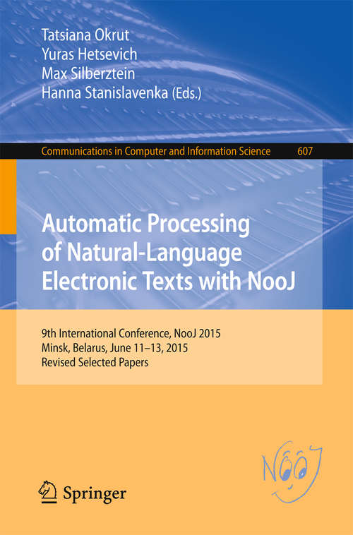 Book cover of Automatic Processing of Natural-Language Electronic Texts with NooJ