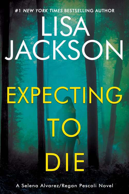 Book cover of Expecting to Die (An Alvarez & Pescoli Novel #7)