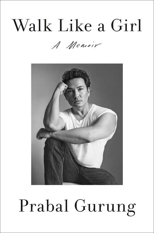Book cover of Walk Like a Girl: A Memoir