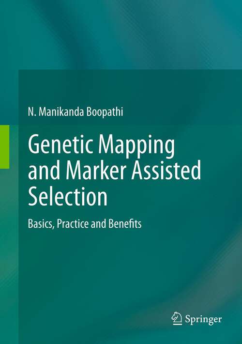 Book cover of Genetic Mapping and Marker Assisted Selection: Basics, Practice and Benefits