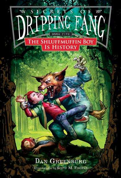 Book cover of Secrets of Dripping Fang #5: The Shluffmuffin Boy Is History