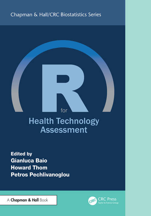 Book cover of R for Health Technology Assessment (1) (Chapman & Hall/CRC Biostatistics Series)