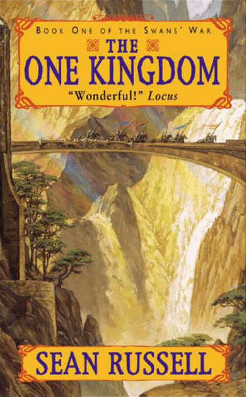 Book cover of The One Kingdom: Book One Of The Swan's War Trilogy (The Swan's War Trilogy #1)
