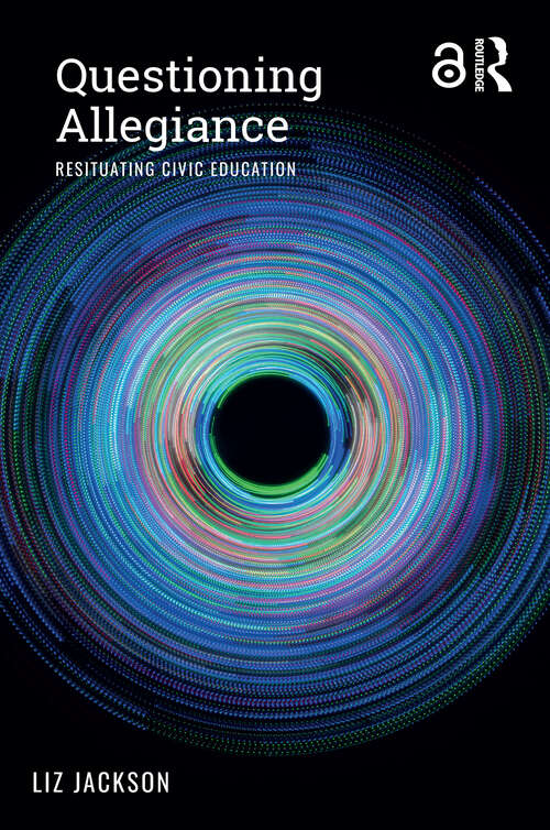 Book cover of Questioning Allegiance: Resituating Civic Education (1)