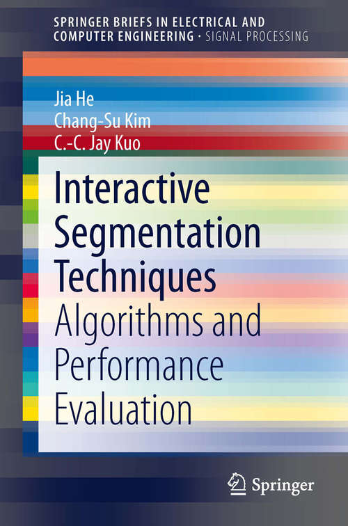 Interactive Segmentation Techniques: Algorithms and Performance Evaluation