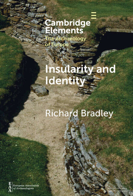 Book cover of Insularity and Identity: Prehistoric Britain and the Archaeology of Europe (Elements in the Archaeology of Europe)