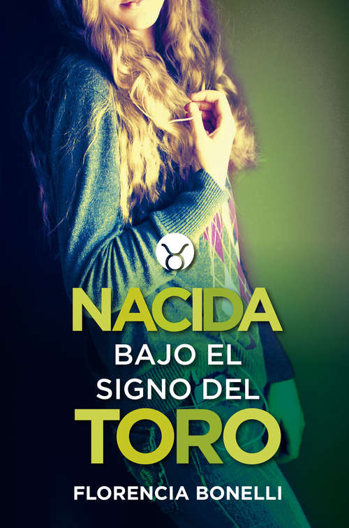 Book cover of Nacida bajo el signo del Toro