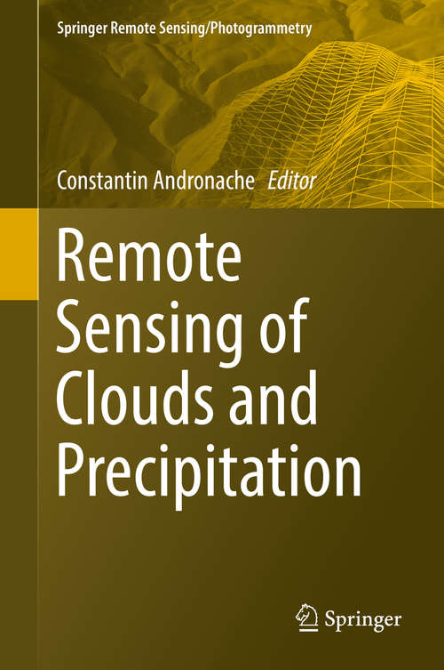 Book cover of Remote Sensing of Clouds and Precipitation (Springer Remote Sensing/photogrammetry Ser.)
