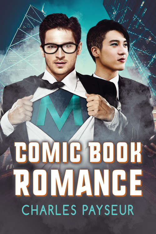 Comic Book Romance (Spandex and Superpowers #3)