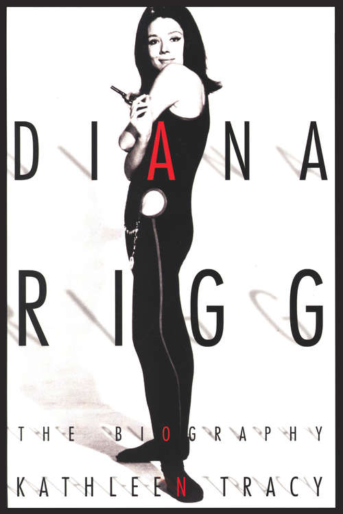 Book cover of Diana Rigg: The Biography