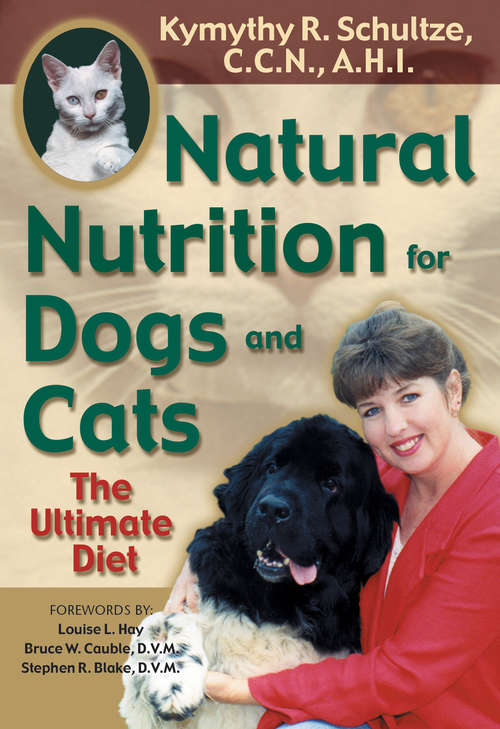 Book cover of Natural Nutrition for Dogs and Cats: The Ultimate Diet
