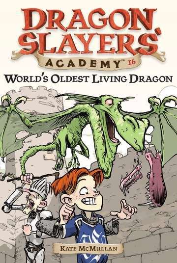 World's Oldest Living Dragon (Dragon Slayers Academy #16)