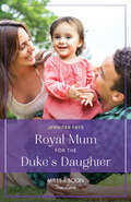 Royal Mom for the Duke’s Daughter
