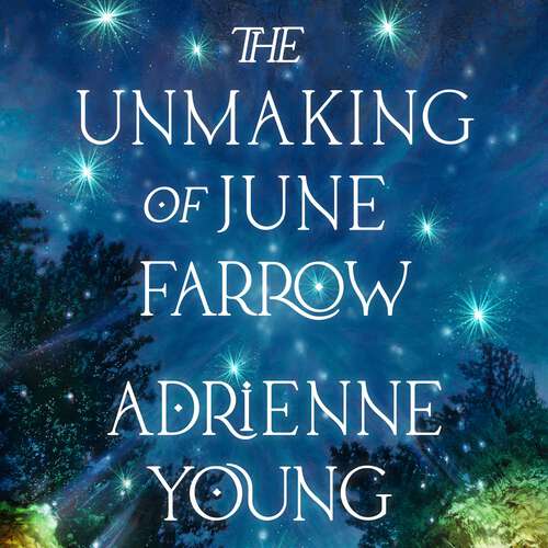 Book cover of The Unmaking of June Farrow