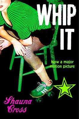 Book cover of Whip It (Derby Girl)