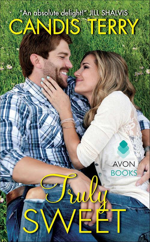 Book cover of Truly Sweet: A Sweet, Texas Novel (Sweet, Texas #5)