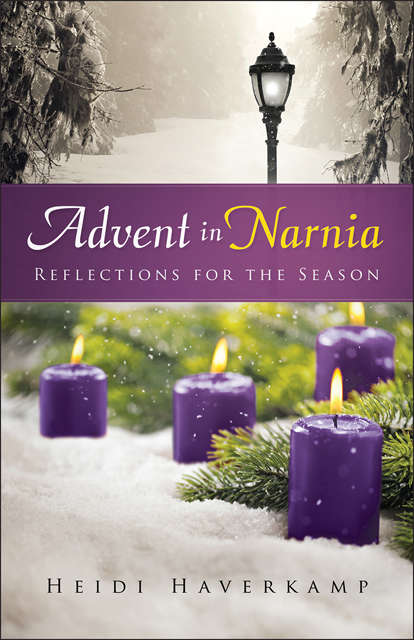Book cover of Advent in Narnia: Reflections for the Season