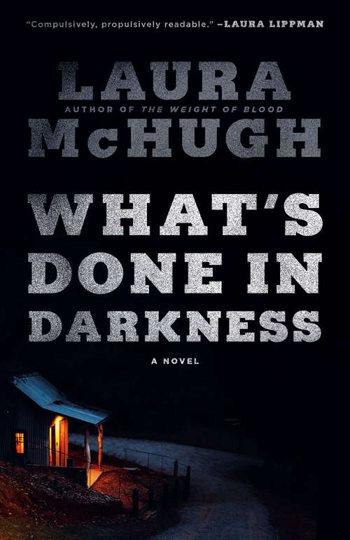 Book cover of What's Done in Darkness: A Novel