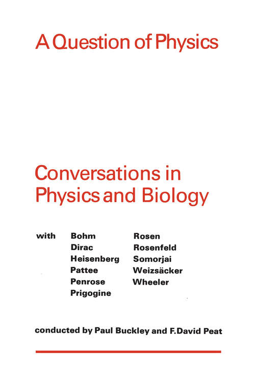 A Question of Physics: Conversations in Physics and Biology