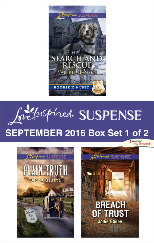 Harlequin Love Inspired Suspense September 2016 - Box Set 1 of 2: Search and Rescue\Plain Truth\Breach of Trust