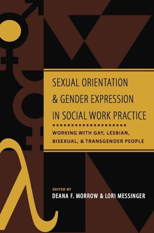 Sexual Orientation and Gender Expression in Social Work Practice