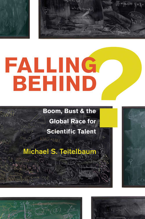 Book cover of Falling Behind?: Boom, Bust, and the Global Race for Scientific Talent