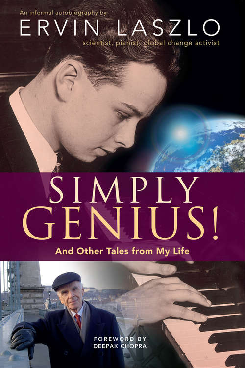 Simply Genius!: And Other Tales From My Life: An Informal Autobiography