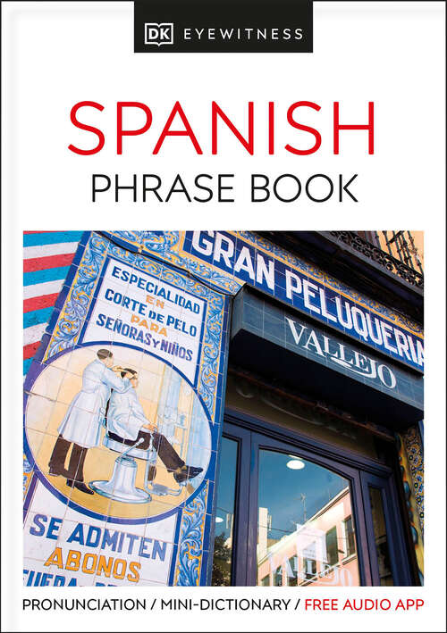Book cover of Eyewitness Travel Phrase Book Spanish (EW Travel Guide Phrase Books)
