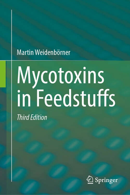 Book cover of Mycotoxins in Feedstuffs (Third Edition 2025)
