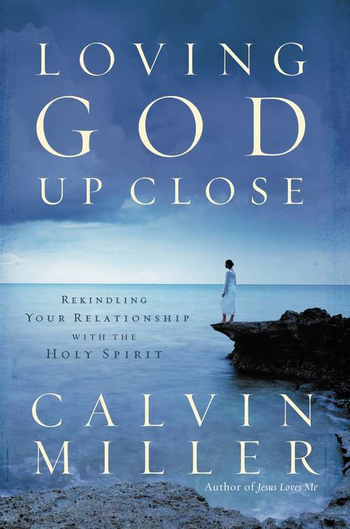 Book cover of Loving God Up Close